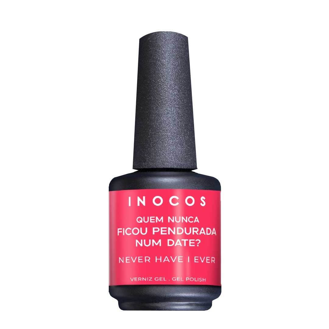 Inocos verniz gel Quem Nunca ficou pendurada num date?